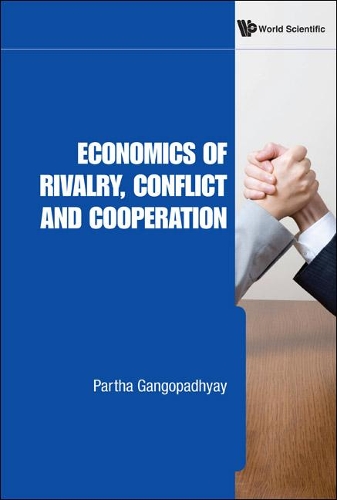 Паперова книга «Economics Of Rivalry, Conflict And Cooperation», автор Партха Гангопадх'яй - фото №1