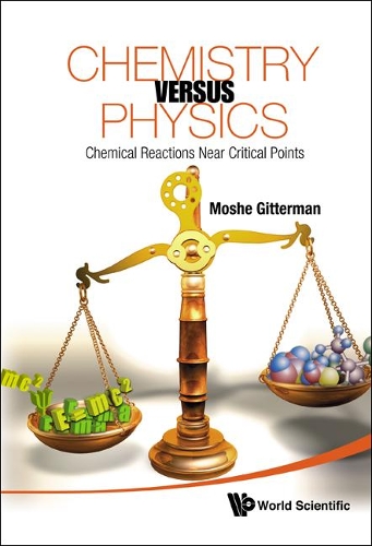 Паперова книга «Chemistry Versus Physics: Chemical Reactions Near Critical Points», автор Моше Гіттерман - фото №1