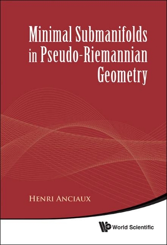Паперова книга «Minimal Submanifolds In Pseudo-riemannian Geometry», автор Анрі Ансьо - фото №1