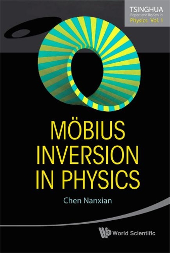 [object Object] «Mobius Inversion In Physics», автор Наньсянь Чень - фото №1