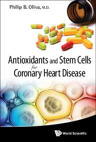 Бумажная книга «Antioxidants And Stem Cells For Coronary Heart Disease», автор Филип Б. Олива - фото №1