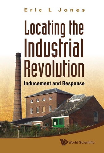 Паперова книга «Locating The Industrial Revolution: Inducement And Response», автор Ерік Л. Джонс - фото №1