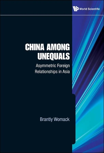 Бумажная книга «China Among Unequals: Asymmetric Foreign Relationships In Asia», автор Брантли Вомак - фото №1
