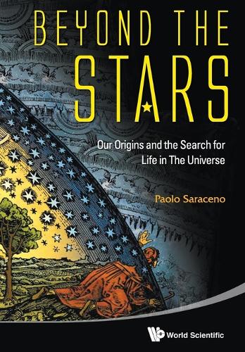 Бумажная книга «Beyond The Stars: Our Origins And The Search For Life In The Universe», автор Паоло Сарацено - фото №1