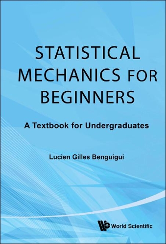 [object Object] «Statistical Mechanics For Beginners: A Textbook For Undergraduates», автор Люсьен Жиль Бенгиги - фото №1