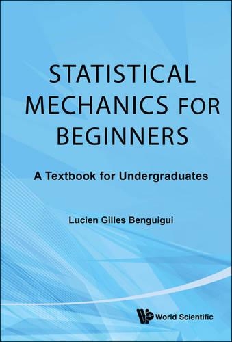 [object Object] «Statistical Mechanics For Beginners: A Textbook For Undergraduates», автор Люсьен Жиль Бенгиги - фото №1