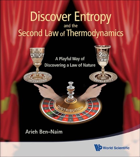 Бумажная книга «Discover Entropy And The Second Law Of Thermodynamics: A Playful Way Of Discovering A Law Of Nature», автор Арье Бен-Наим - фото №1