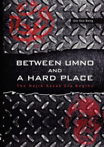 Бумажная книга «Between UMNO and a Hard Place: The Najib Razak Era Begins», автор Оой Ки Бенг - фото №1