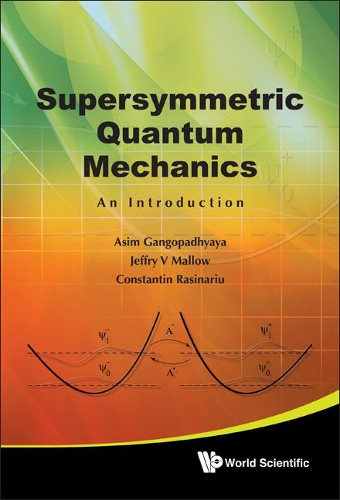 Паперова книга «Supersymmetric Quantum Mechanics: An Introduction», авторів Асім Гангопадхьяя, Константін Расінаріу, Джеффрі В. Меллов - фото №1