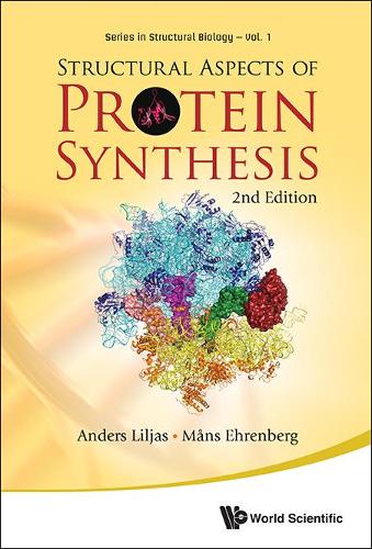 Бумажная книга «Structural Aspects Of Protein Synthesis (2nd Edition)», авторов Андерс Лильяс, Манс Эренберг - фото №1