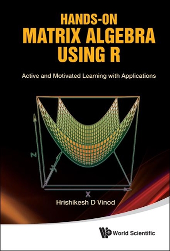 [object Object] «Hands-on Matrix Algebra Using R: Active And Motivated Learning With Applications», автор Хрішікеш Д. Винод - фото №1