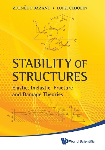 Бумажная книга «Stability Of Structures: Elastic, Inelastic, Fracture And Damage Theories», авторов Луиджи Седолин, Зденек П Базант - фото №1