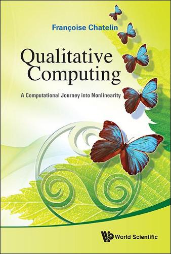 Бумажная книга «Qualitative Computing: A Computational Journey Into Nonlinearity», автор Франсуаза Шателен - фото №1