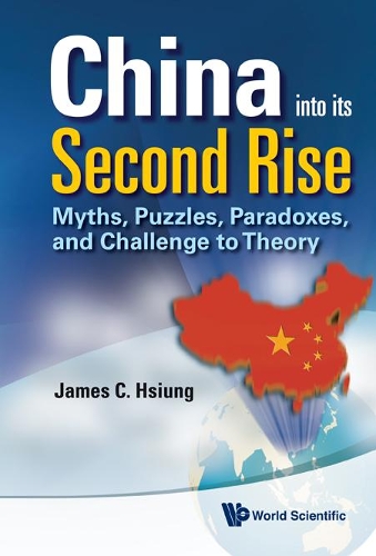 Бумажная книга «China Into Its Second Rise: Myths, Puzzles, Paradoxes, And Challenge To Theory», автор Джеймс Чиех Хсюнг - фото №1