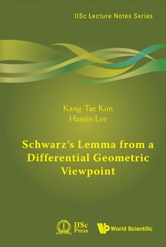 Бумажная книга «Schwarz's Lemma From A Differential Geometric Viewpoint», авторов Ханьцзинь Ли, Кан-Тхэ Ким - фото №1