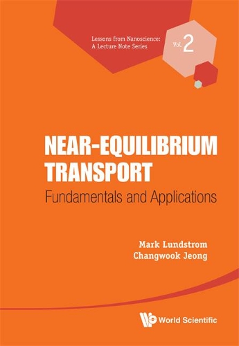 Бумажная книга «Near-equilibrium Transport: Fundamentals And Applications», авторов Чангвук Чон, Марк С. Лундстром - фото №1