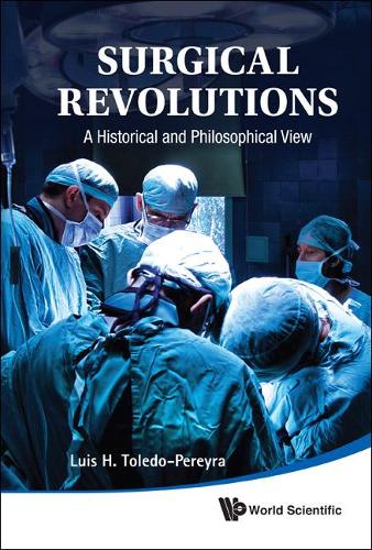 Бумажная книга «Surgical Revolutions: A Historical And Philosophical View», автор Луис Х. Толедо-Перейра - фото №1
