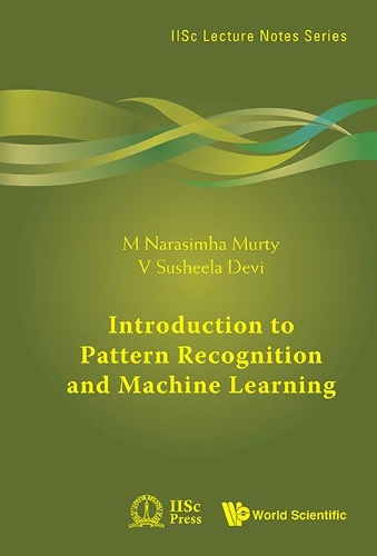 Бумажная книга «Introduction To Pattern Recognition And Machine Learning», авторов М Нарасимха Мурти, В. Сушила Деви - фото №1