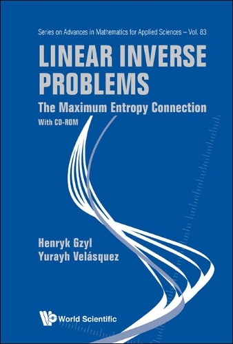 Бумажная книга «Linear Inverse Problems: The Maximum Entropy Connection (With Cd-rom)», авторов Генрик Гзыл, Юрайх Веласкес - фото №1
