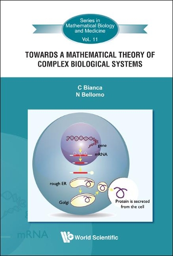 Бумажная книга «Towards A Mathematical Theory Of Complex Biological Systems», авторов Карло Бьянка, Никола Белломо - фото №1
