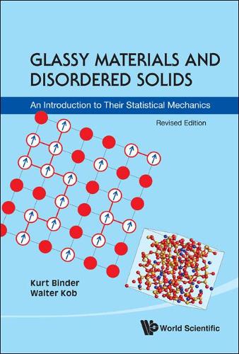 Бумажная книга «Glassy Materials And Disordered Solids: An Introduction To Their Statistical Mechanics (Revised Edition)», автор Уолтер Коб - фото №1