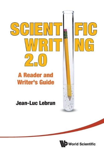 Паперова книга «Scientific Writing 2.0: A Reader And Writer's Guide», автор Жан-Люк Лебрен - фото №1
