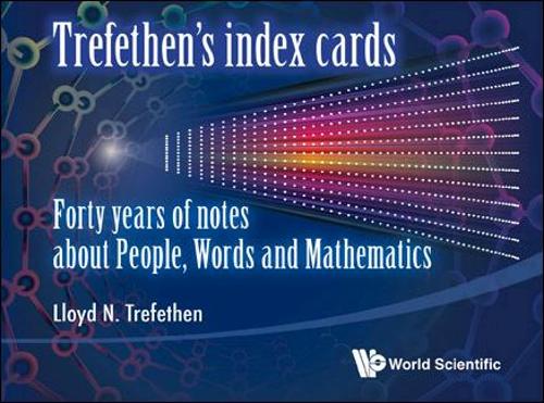 Бумажная книга «Trefethen's Index Cards: Forty Years Of Notes About People, Words And Mathematics», автор Ллойд Н. Трефетен - фото №1