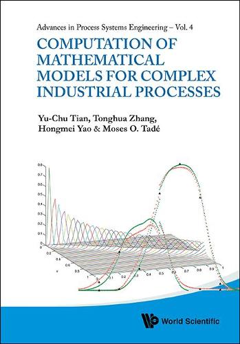 Паперова книга «Computation Of Mathematical Models For Complex Industrial Processes», авторів Хунмей Яо, Мозес Олудайо Таде, Тунхуа Чжан, Ю-Чу Тянь - фото №1