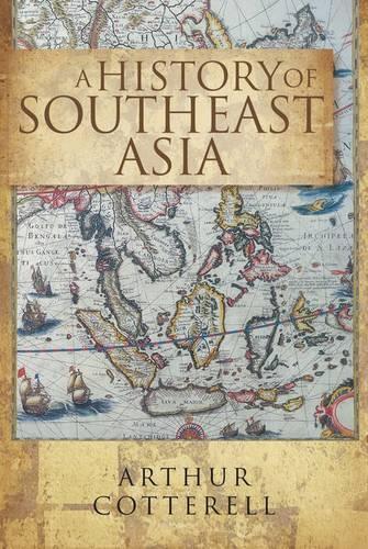 Паперова книга «A History Of South East Asia,», автор Артур Коттерелл - фото №1