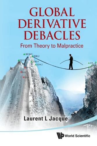 Бумажная книга «Global Derivative Debacles: From Theory To Malpractice», автор Лоран Л. Жак - фото №1