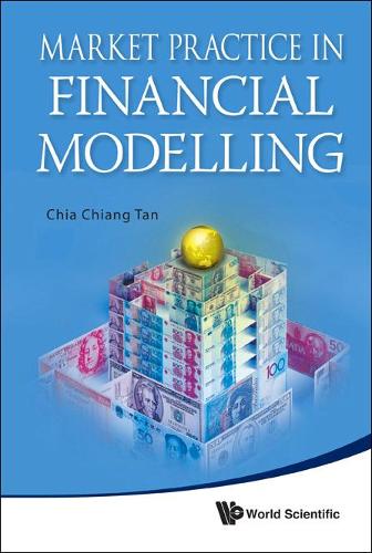 Бумажная книга «Market Practice In Financial Modelling», автор Чиа Чианг Тан - фото №1