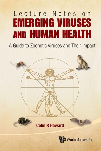 Бумажная книга «Lecture Notes On Emerging Viruses And Human Health: A Guide To Zoonotic Viruses And Their Impact», автор Колин Р. Ховард - фото №1