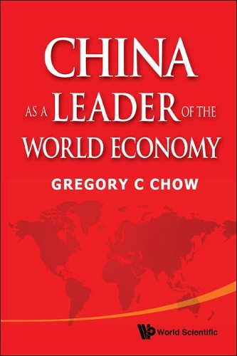 Бумажная книга «China As A Leader Of The World Economy», автор Грегори Чоу - фото №1