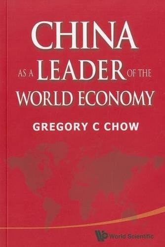 Бумажная книга «China As A Leader Of The World Economy», автор Грегори Чоу - фото №1