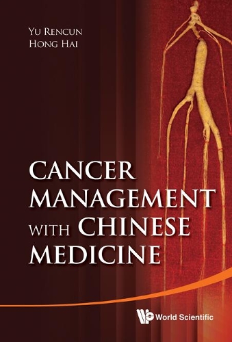 Бумажная книга «Cancer Management With Chinese Medicine», авторов Хай Хун, Ренкун Ю - фото №1