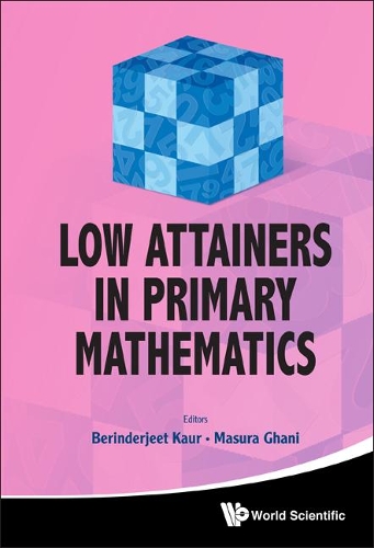Бумажная книга «Low Attainers In Primary Mathematics», авторов Бериндерджит Каур, Масура Гани - фото №1