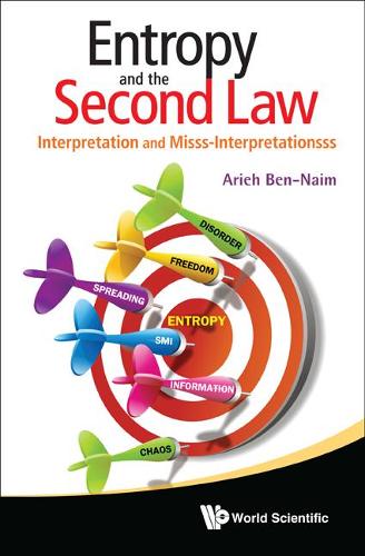 Бумажная книга «Entropy And The Second Law: Interpretation And Misss-interpretationsss», автор Арье Бен-Наим - фото №1