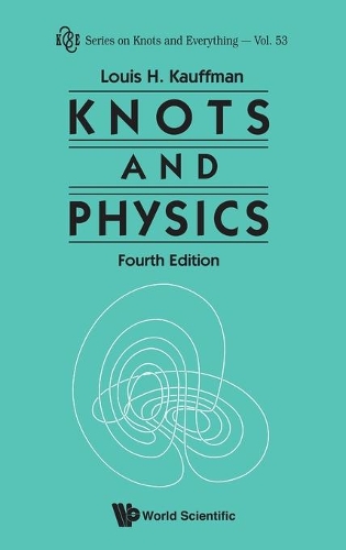 Паперова книга «Knots And Physics (Fourth Edition)», автор Луїс Х. Кауфман - фото №1