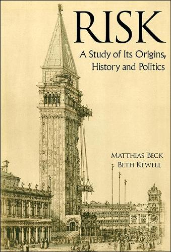Бумажная книга «Risk: A Study Of Its Origins, History And Politics», авторов Бет Кьюэлл, Маттиас Бек - фото №1