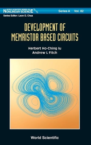 Бумажная книга «Development Of Memristor Based Circuits», авторов Эндрю Л. Фитч, Герберт Хо-чинг Иу - фото №1