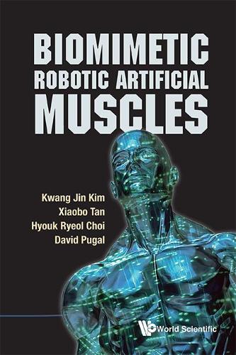 Бумажная книга «Biomimetic Robotic Artificial Muscles», авторов Дэвид Пугал, Хёк Рёль Чой, Кванг Джин Ким, Сяобо Тань - фото №1