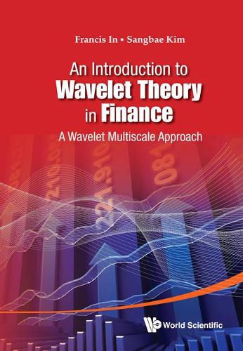 [object Object] «Introduction To Wavelet Theory In Finance, An: A Wavelet Multiscale Approach», авторов Фрэнсис Хаук Ин, Сангбэ Ким - фото №1