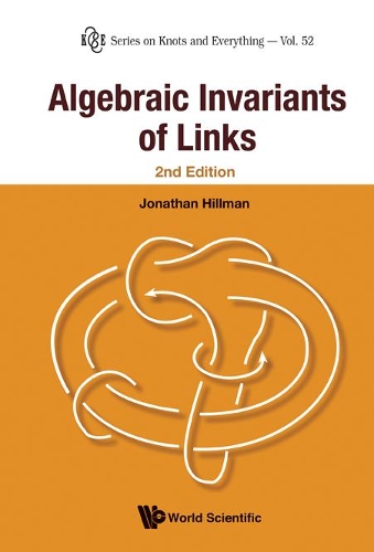 Паперова книга «Algebraic Invariants Of Links (2nd Edition)», автор Джонатан Гіллман - фото №1