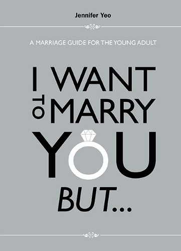 Бумажная книга «I Want To Marry You But...: A Marriage Guide For The Young Adult», автор Дженнифер Йео - фото №1