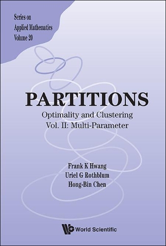 Паперова книга «Partitions: Optimality And Clustering - Vol Ii: Multi-parameter», авторів Френк Кванг-мін Хван, Хонг-Бін Чен, Уріель Р. Ротблюм - фото №1