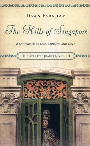 Бумажная книга «The Hills of Singapore: A Landscape of Loss, Longing and Love», автор Доун Фарнхэм - фото №1