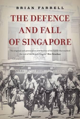 Бумажная книга «The Defence and Fall of Singapore», автор Брайан Фаррелл - фото №1