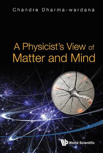 [object Object] «Physicist's View Of Matter And Mind, A», автор Чандре Дхарма-вардана - фото №1