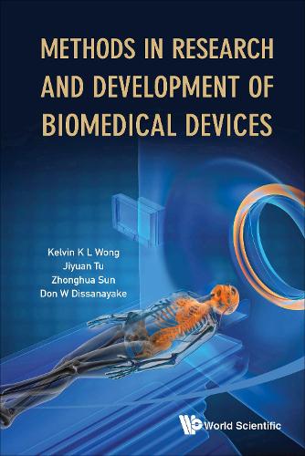Паперова книга «Methods In Research And Development Of Biomedical Devices», авторів Дон Венура Діссанаяке, Цзіюань Ту, Кельвін Кіан Лун Вонг, Чжун Хуа Сунь - фото №1