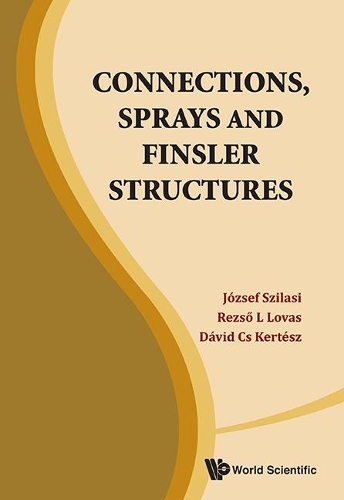 Бумажная книга «Connections, Sprays And Finsler Structures», авторов Дэвид Кс Кертеш, Юзеф Силаси, Резсо Л Ловас - фото №1
